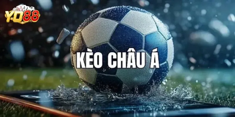 Kèo Bóng Đá Châu Á – Hướng Dẫn Cách Đọc Chuẩn Xác Tại Yo88